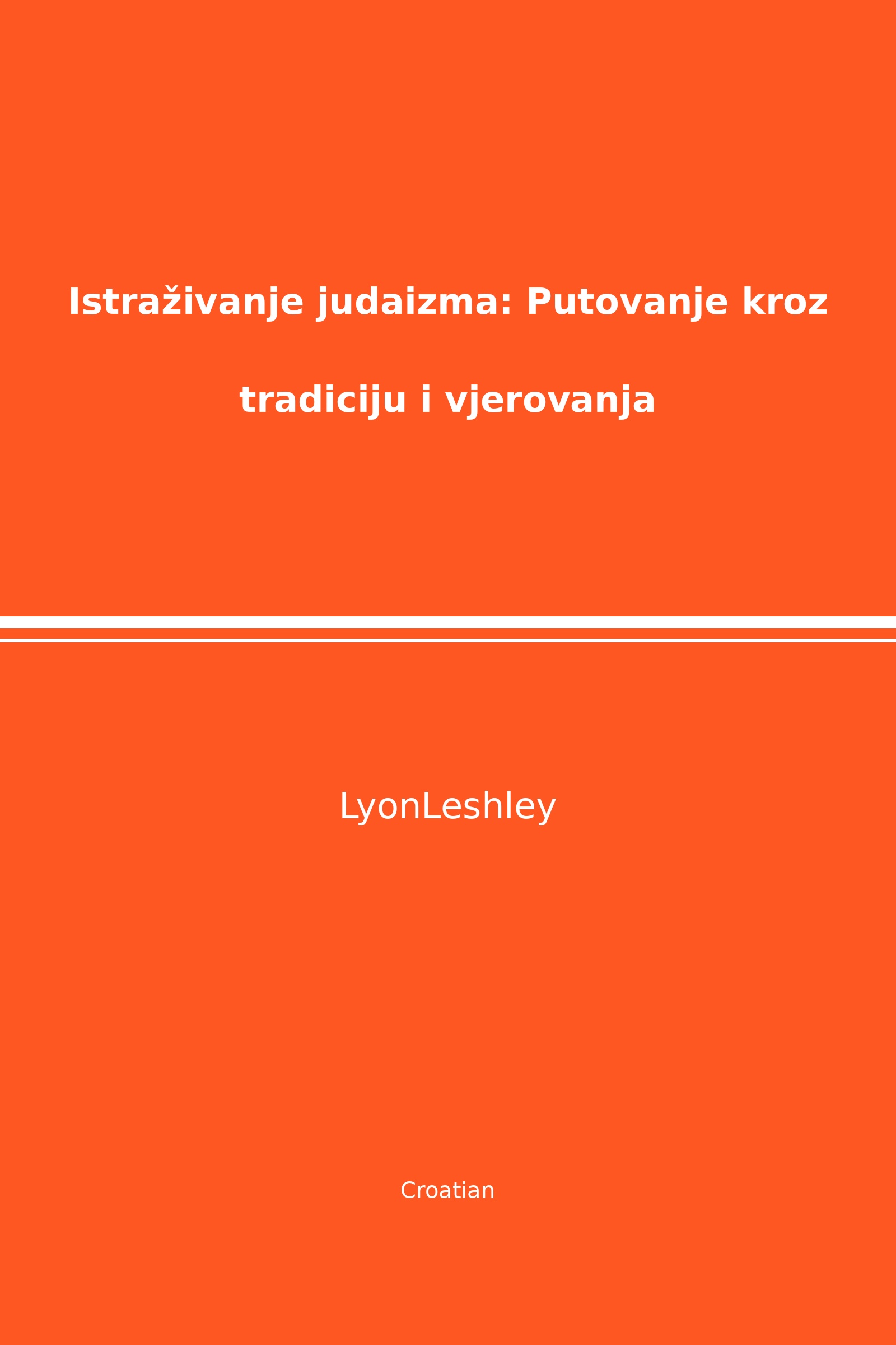 Istraživanje judaizma: Putovanje kroz tradiciju i vjerovanja (Croatian)