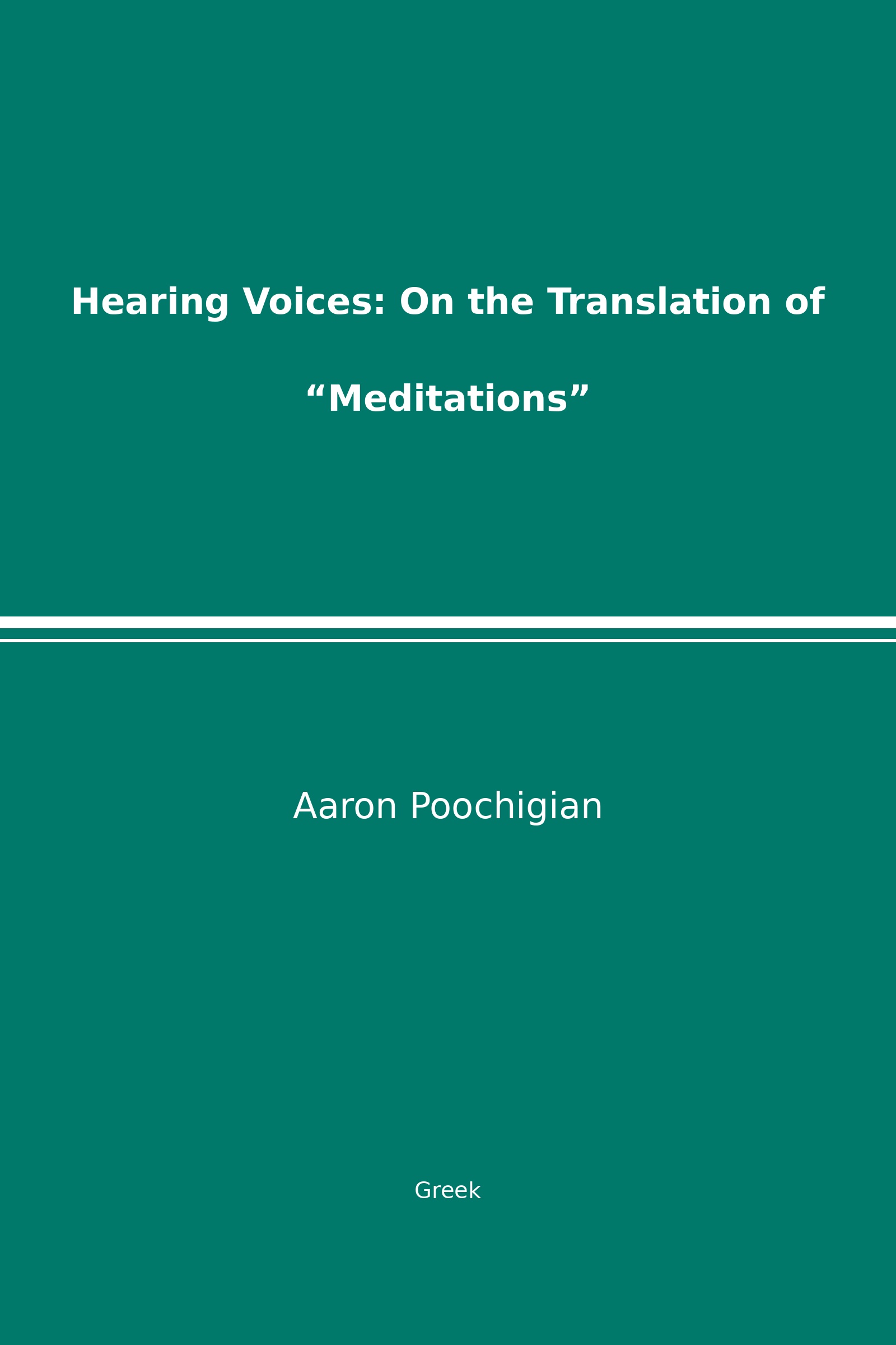 Hearing Voices: On the Translation of “Meditations” (Greek)