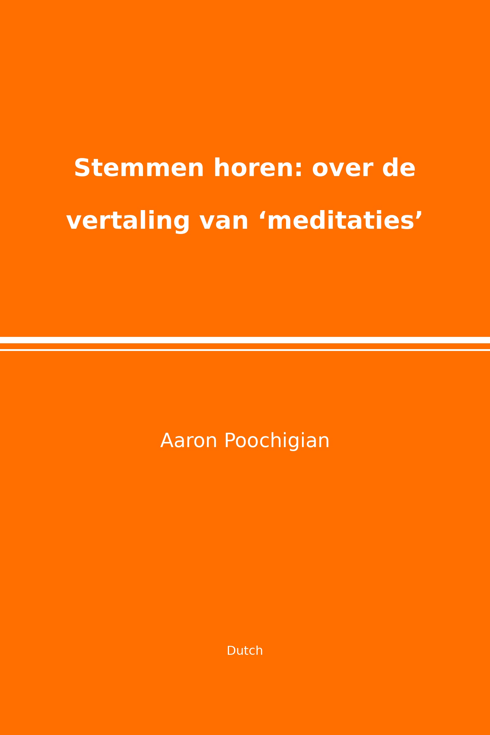 Stemmen horen: over de vertaling van ‘meditaties’ (Dutch)