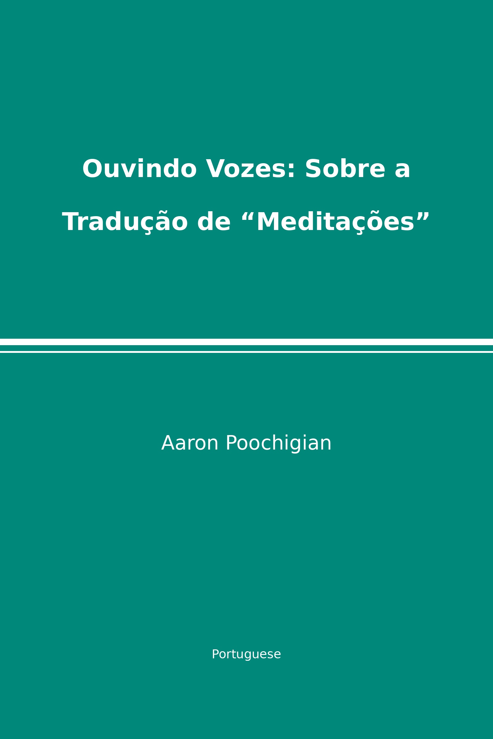 Ouvindo Vozes: Sobre a Tradução de “Meditações” (Portuguese)