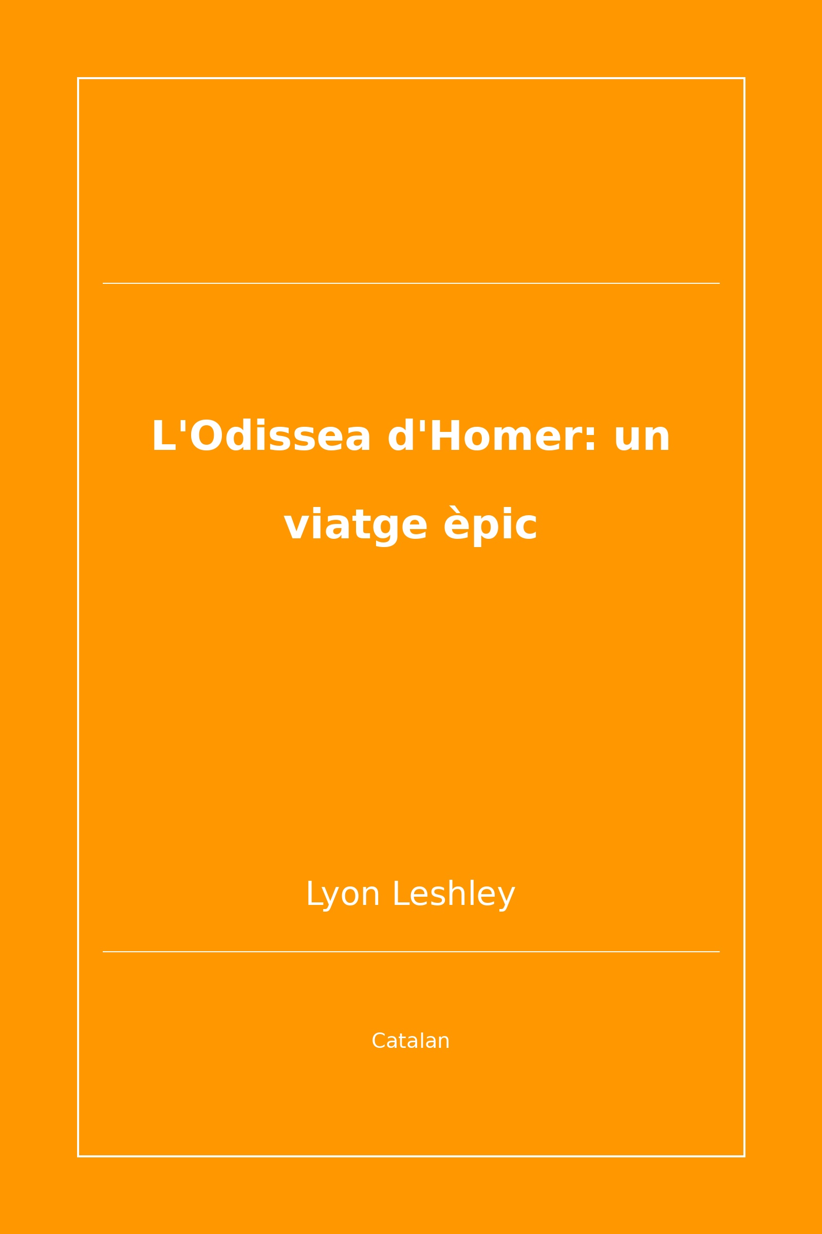 L'Odissea d'Homer: un viatge èpic (Catalan)