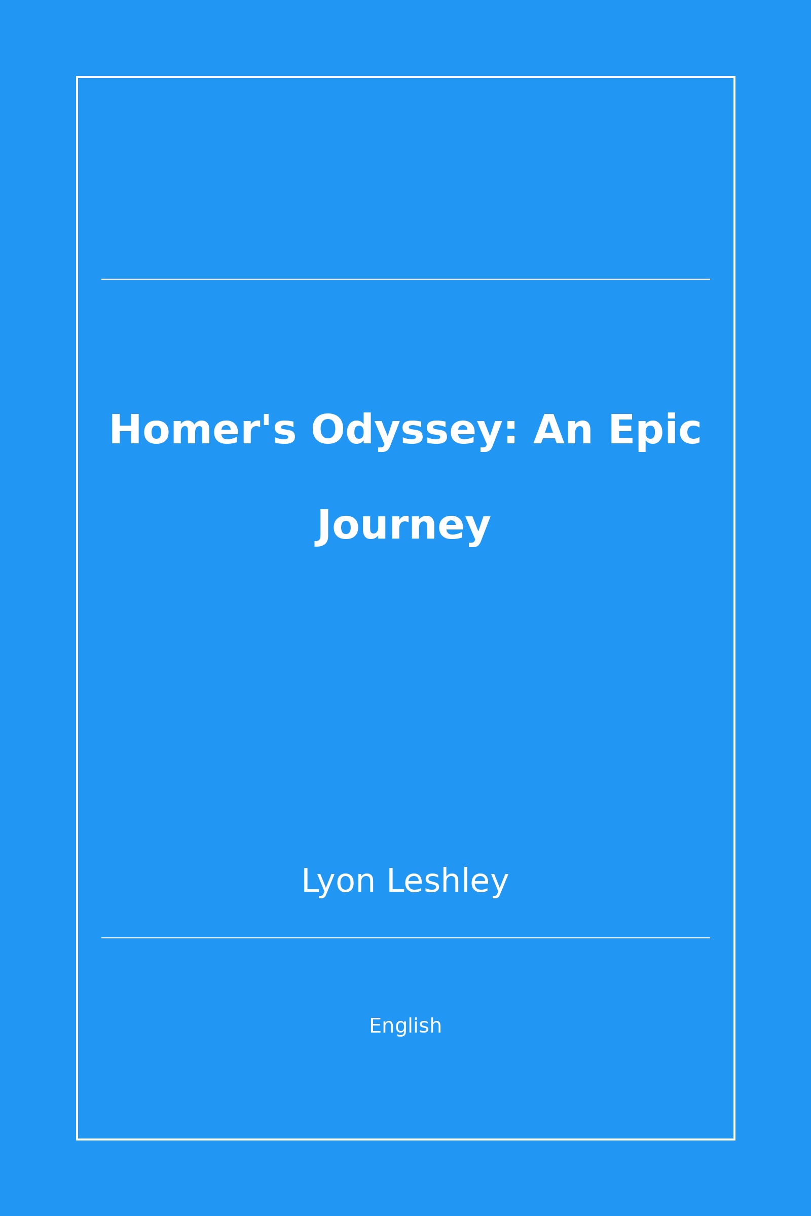 Homer's Odyssey: An Epic Journey  (English)
