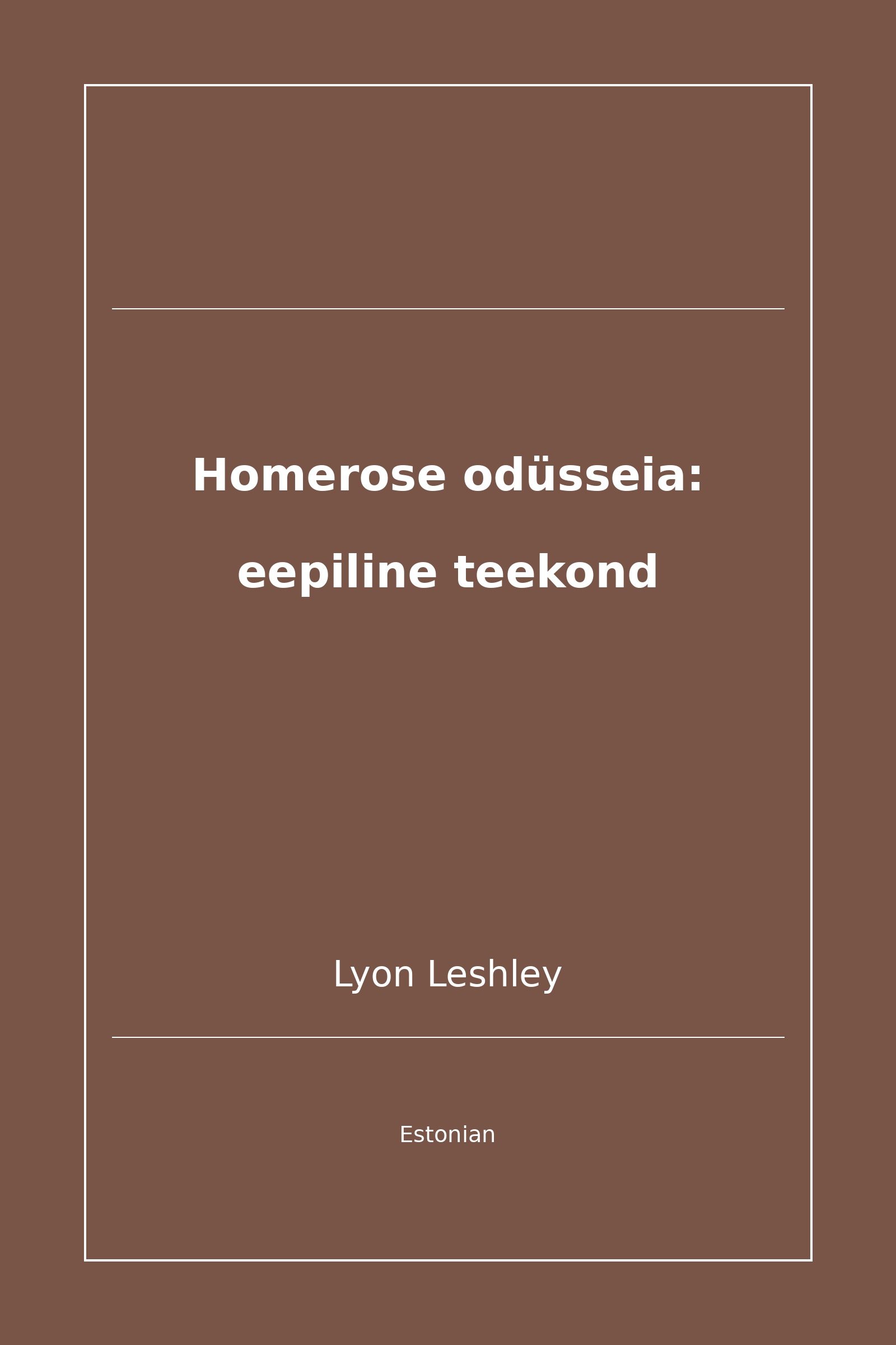 Homerose odüsseia: eepiline teekond (Estonian)