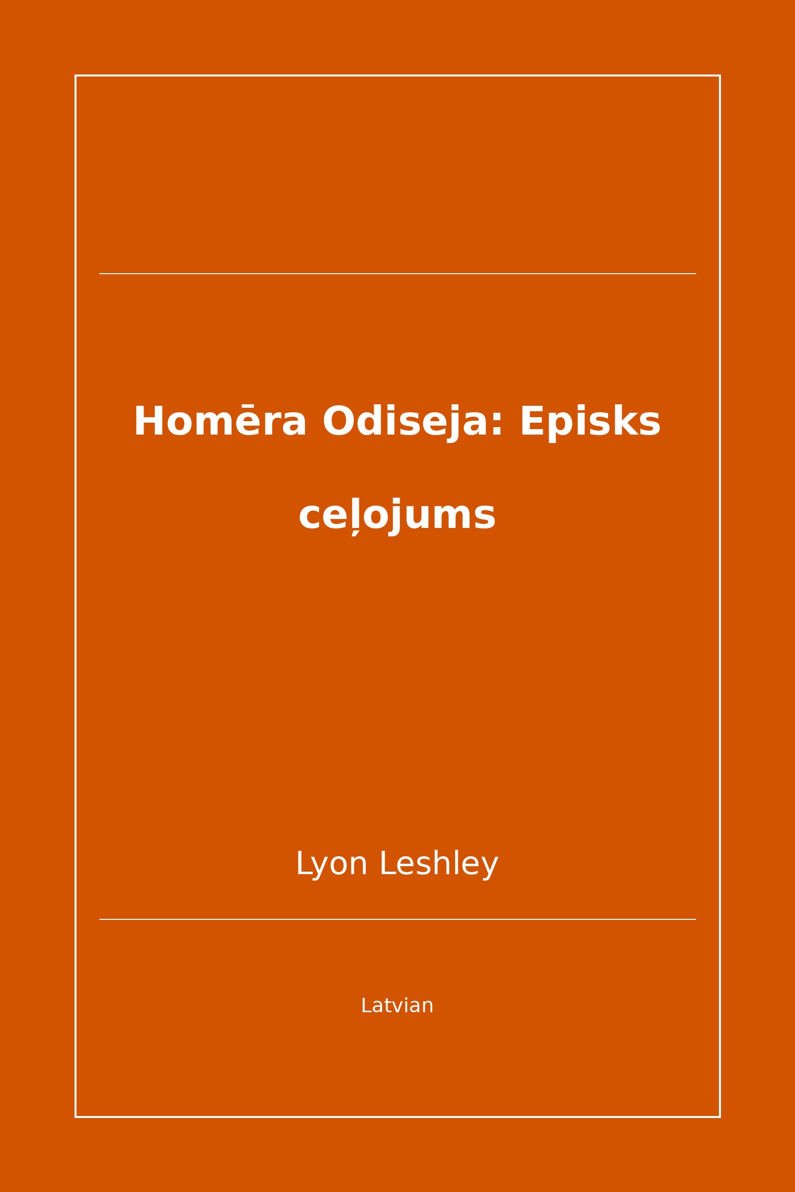 Homēra Odiseja: Episks ceļojums (Latvian)