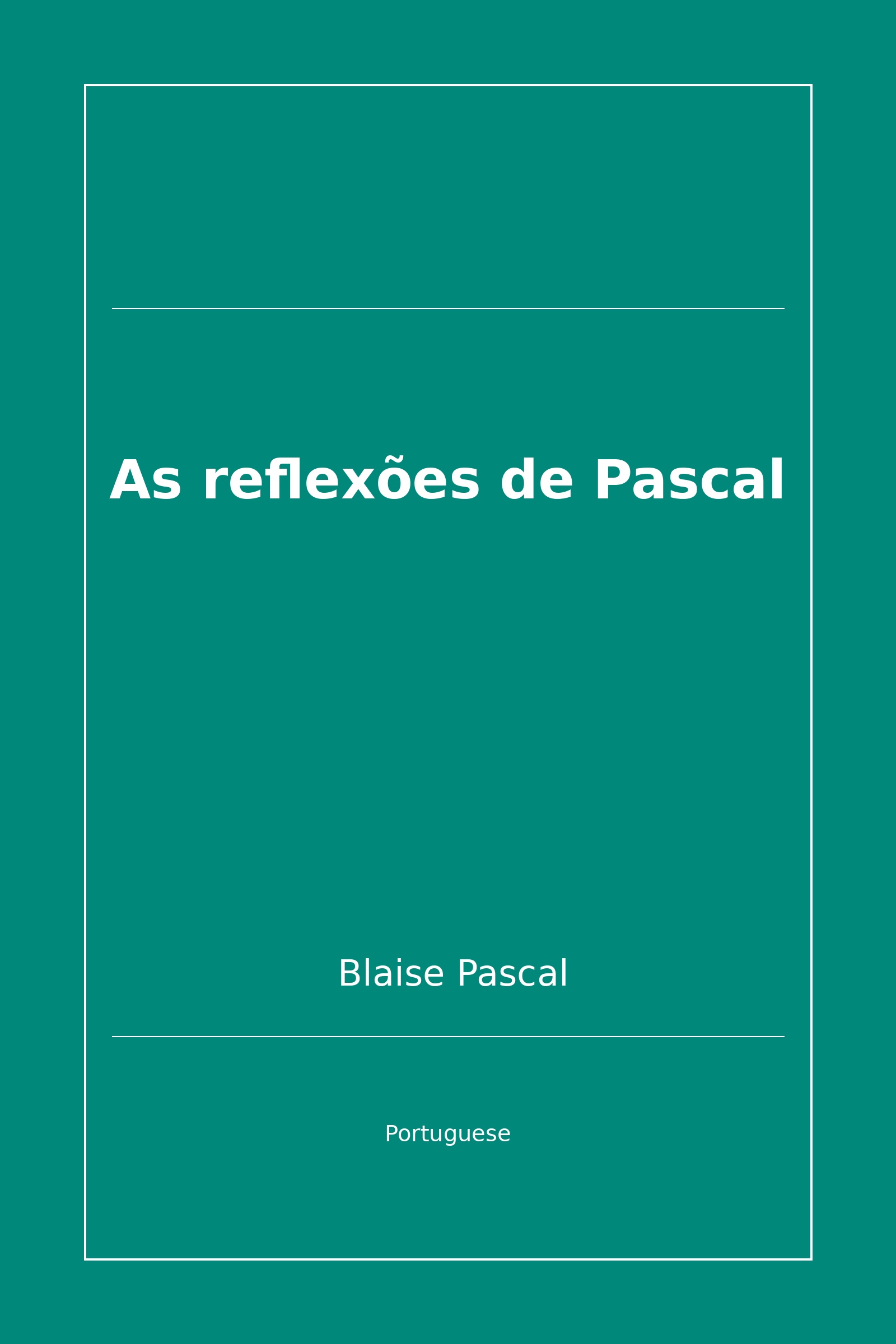 As reflexões de Pascal (Portuguese)