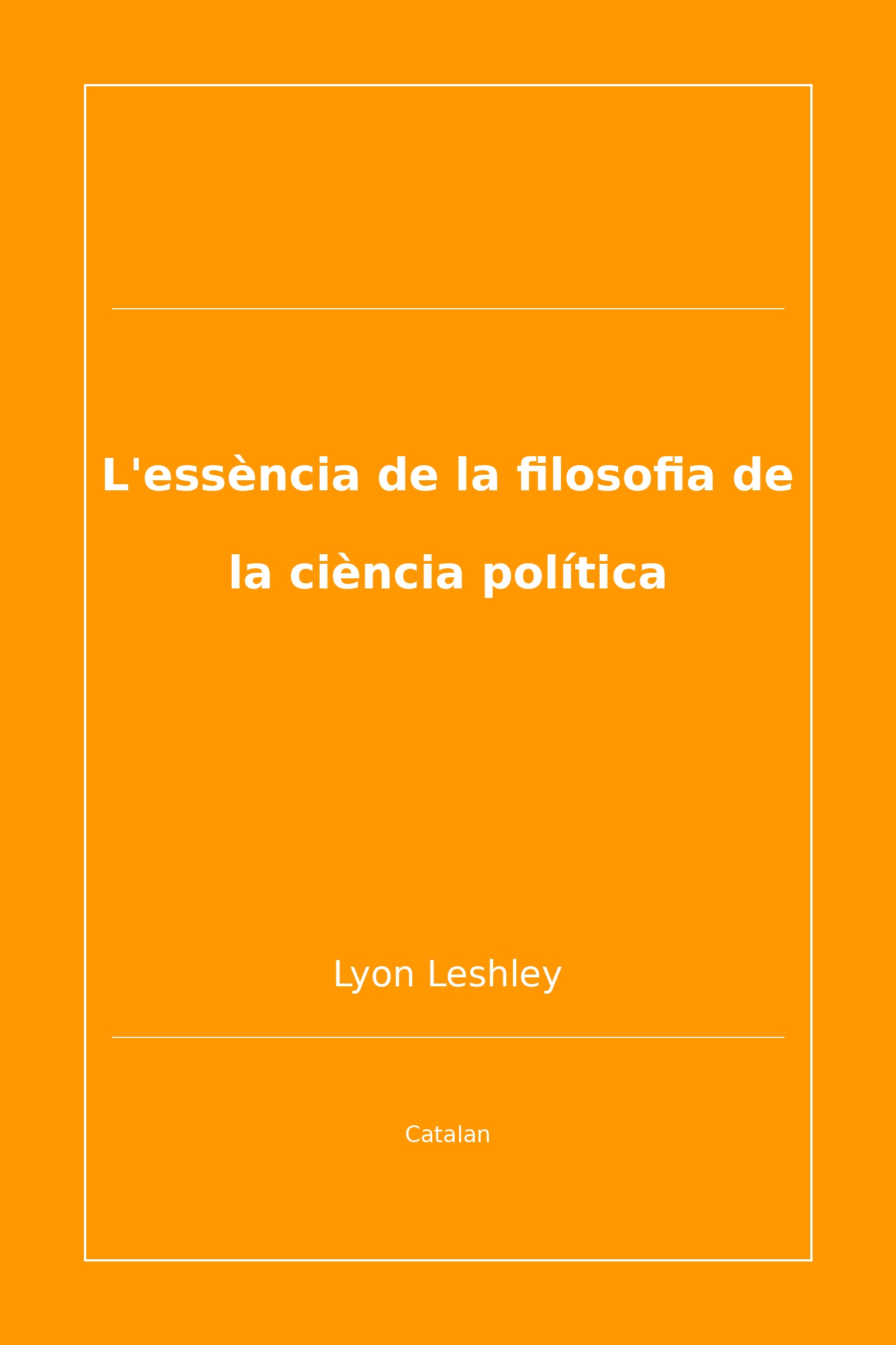 L'essència de la filosofia de la ciència política (Catalan)