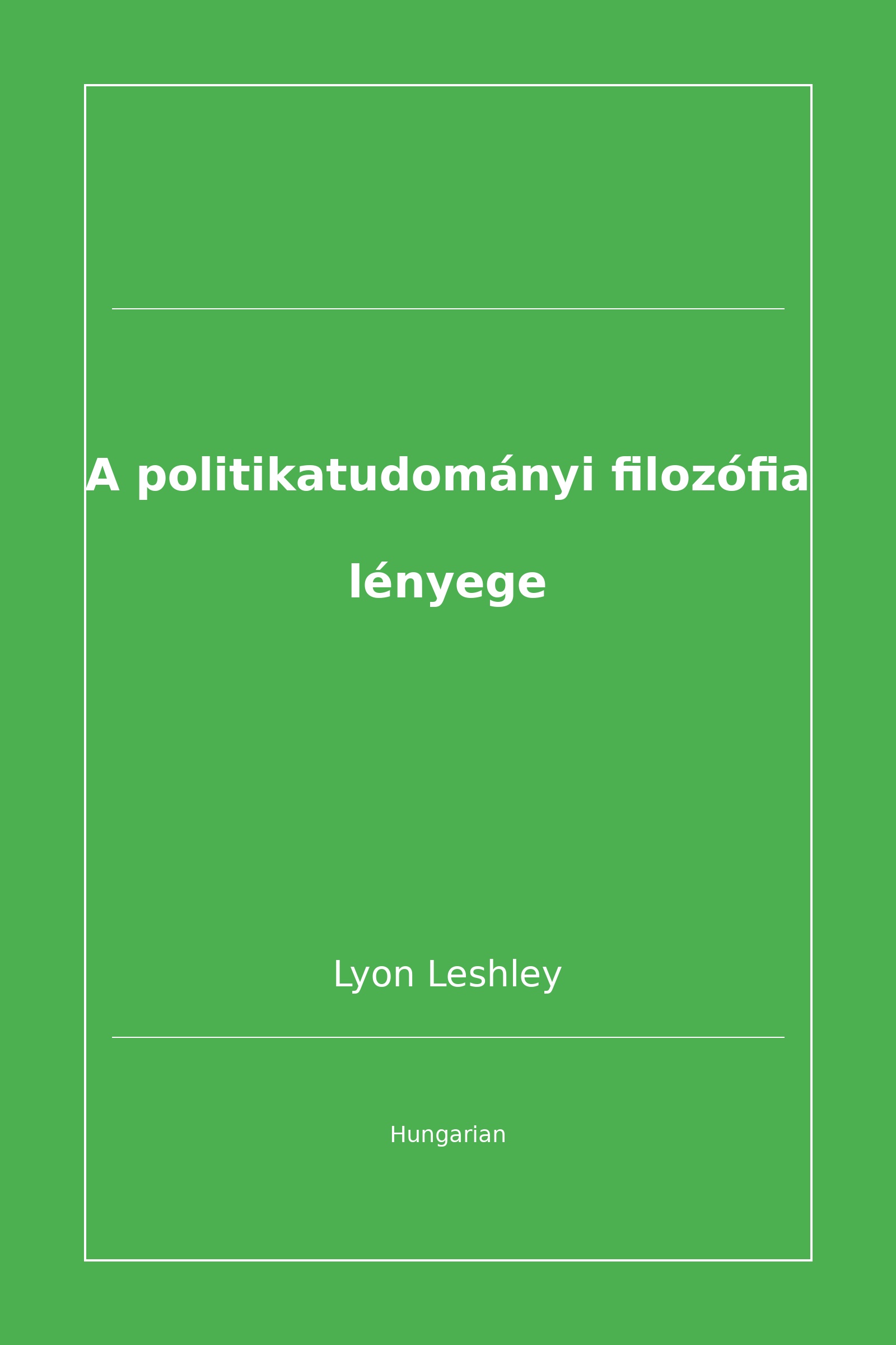A politikatudományi filozófia lényege (Hungarian)