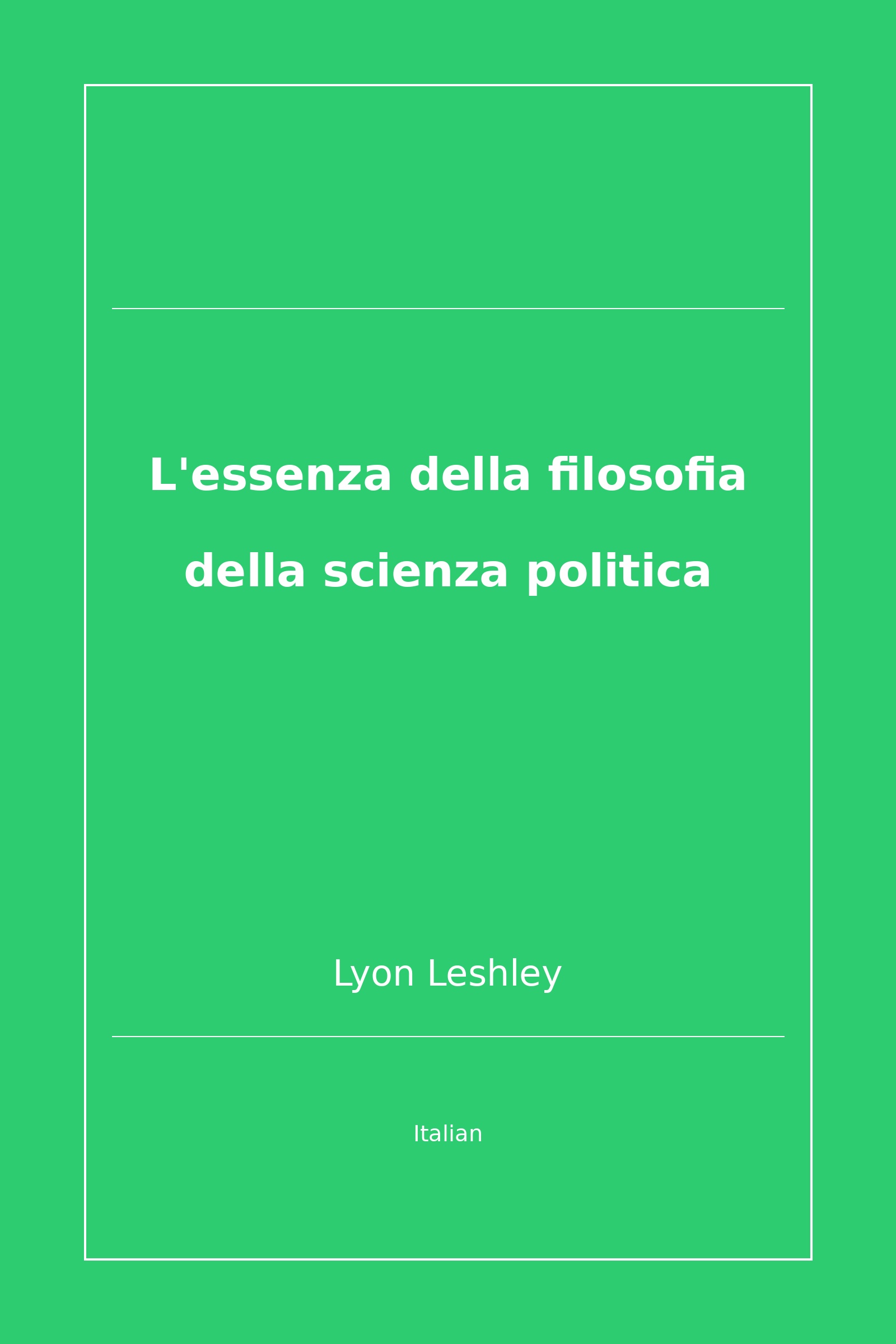 L'essenza della filosofia della scienza politica (Italian)