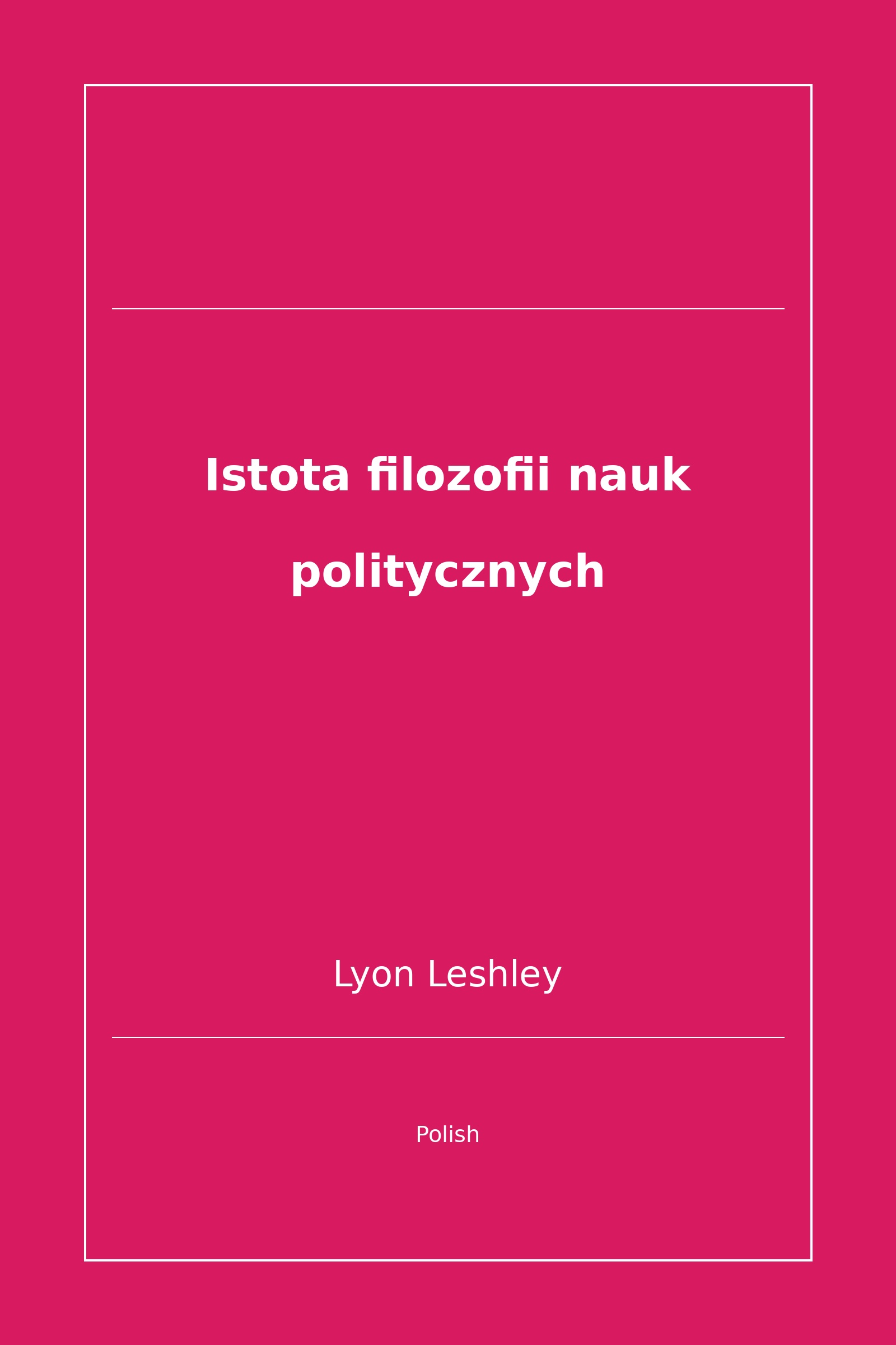Istota filozofii nauk politycznych (Polish)