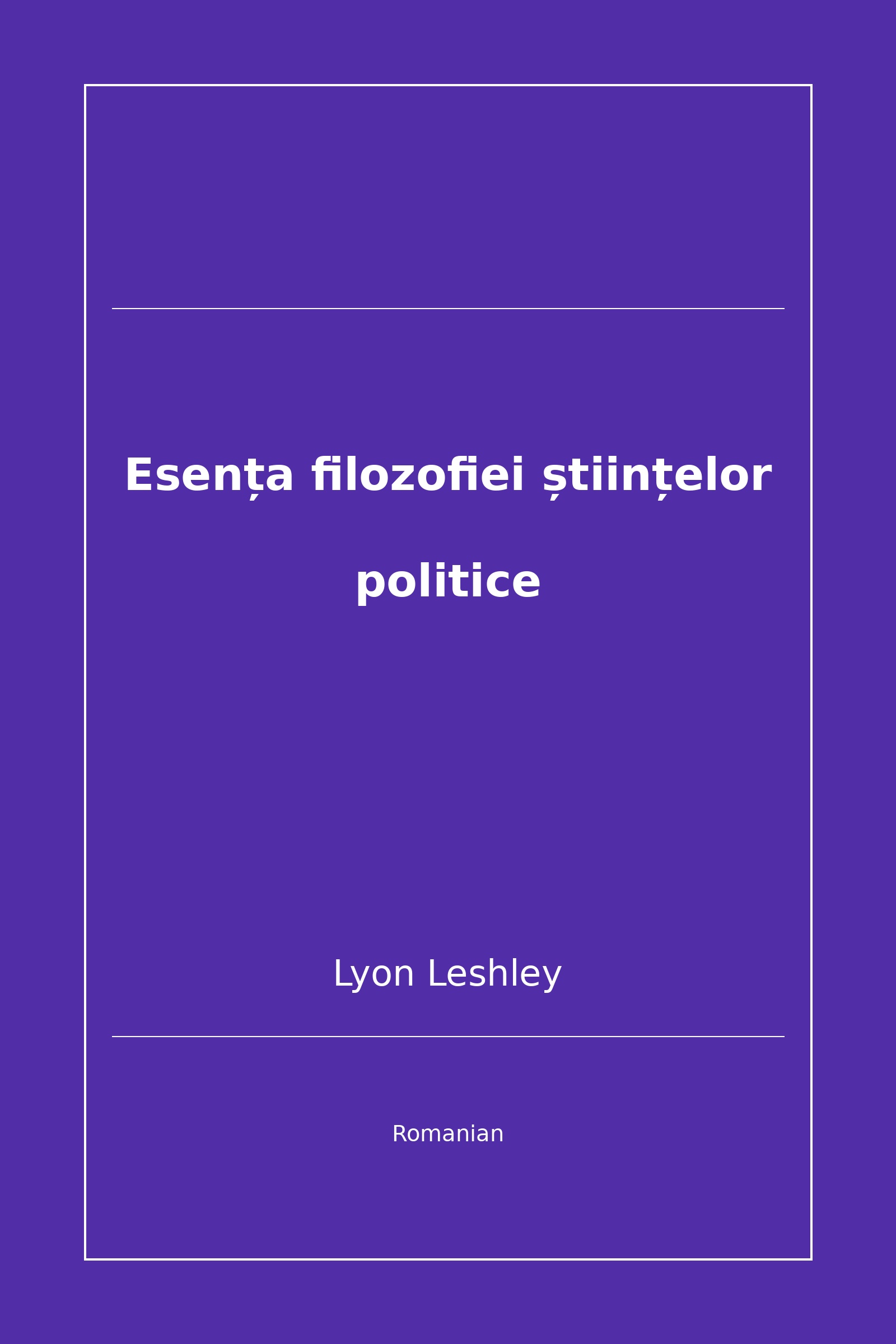 Esența filozofiei științelor politice (Romanian)