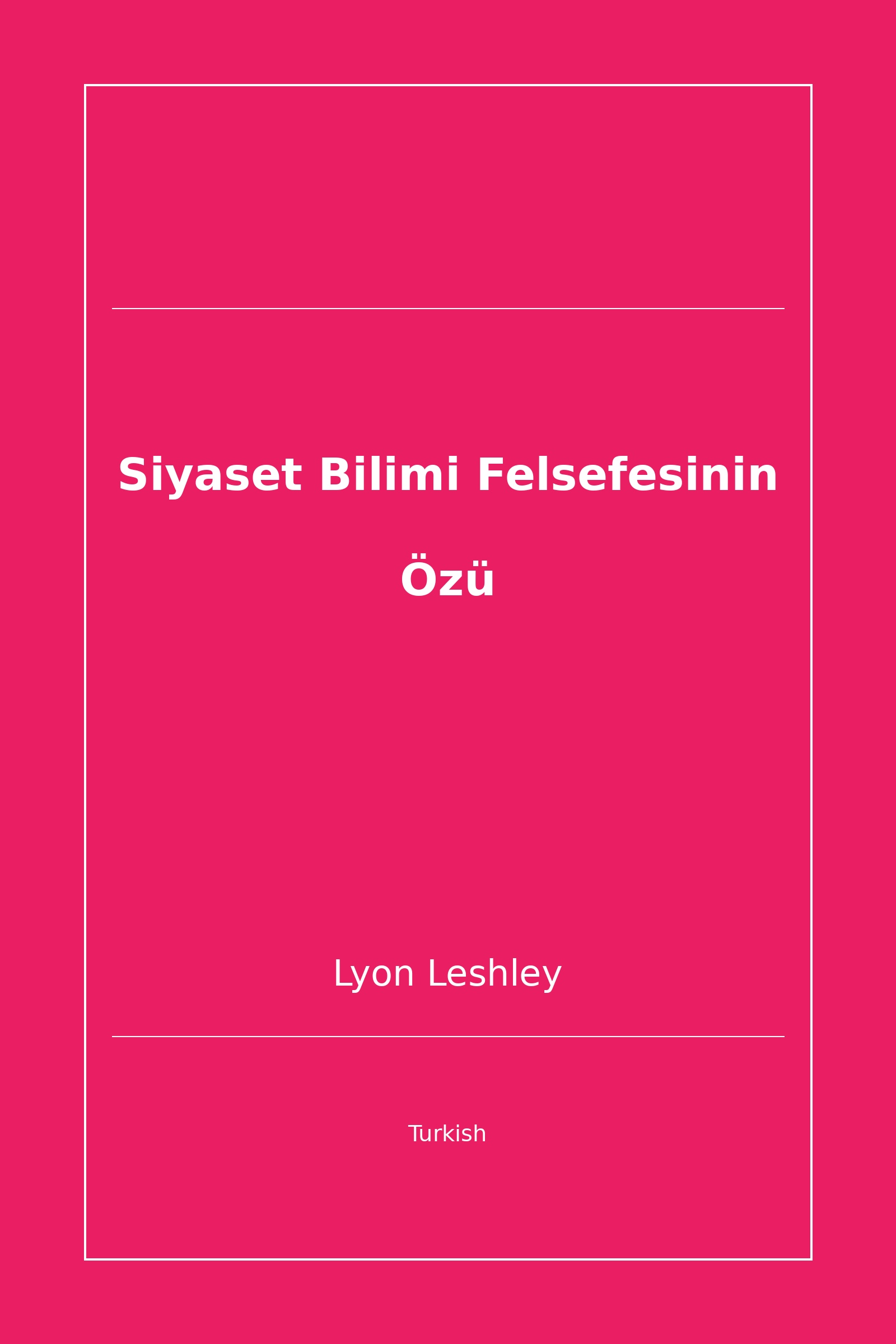 Siyaset Bilimi Felsefesinin Özü (Turkish)