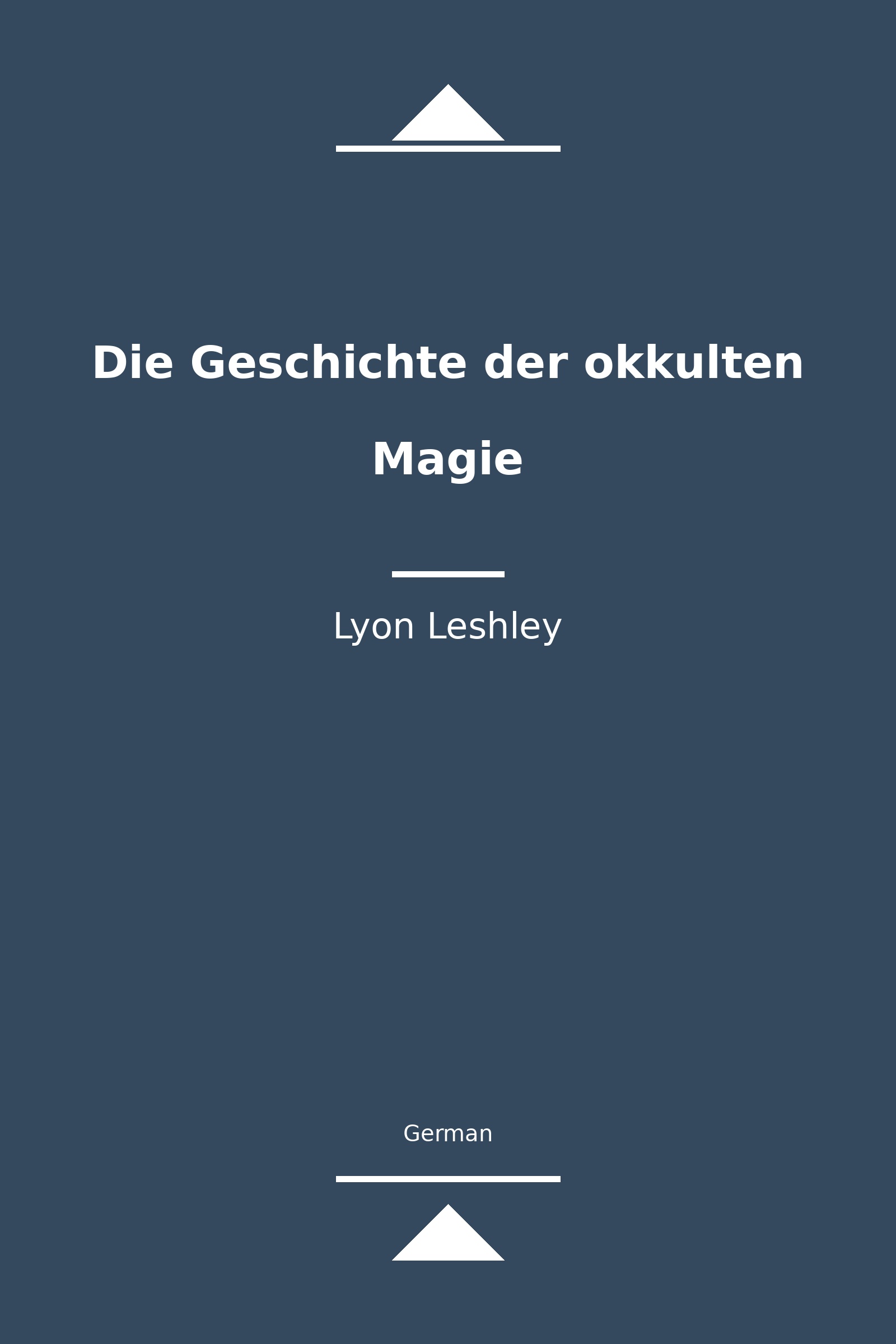 Die Geschichte der okkulten Magie (German)