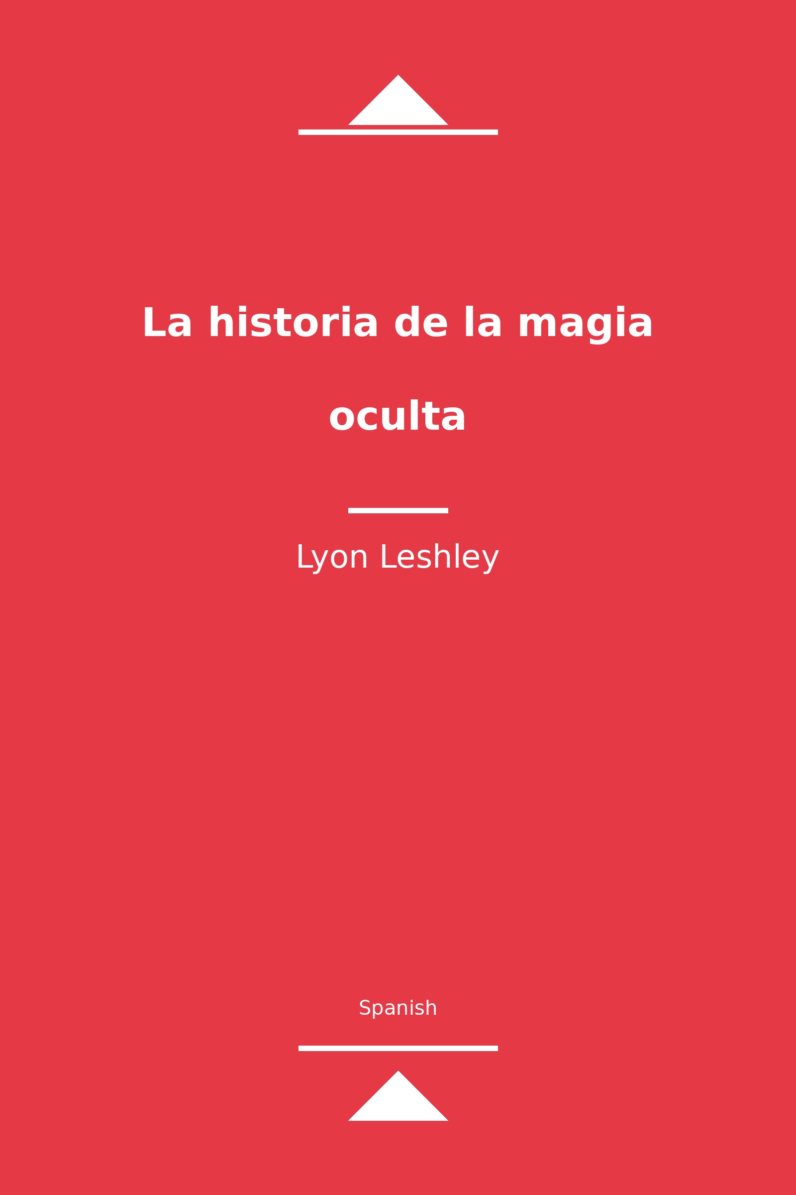 La historia de la magia oculta (Spanish)