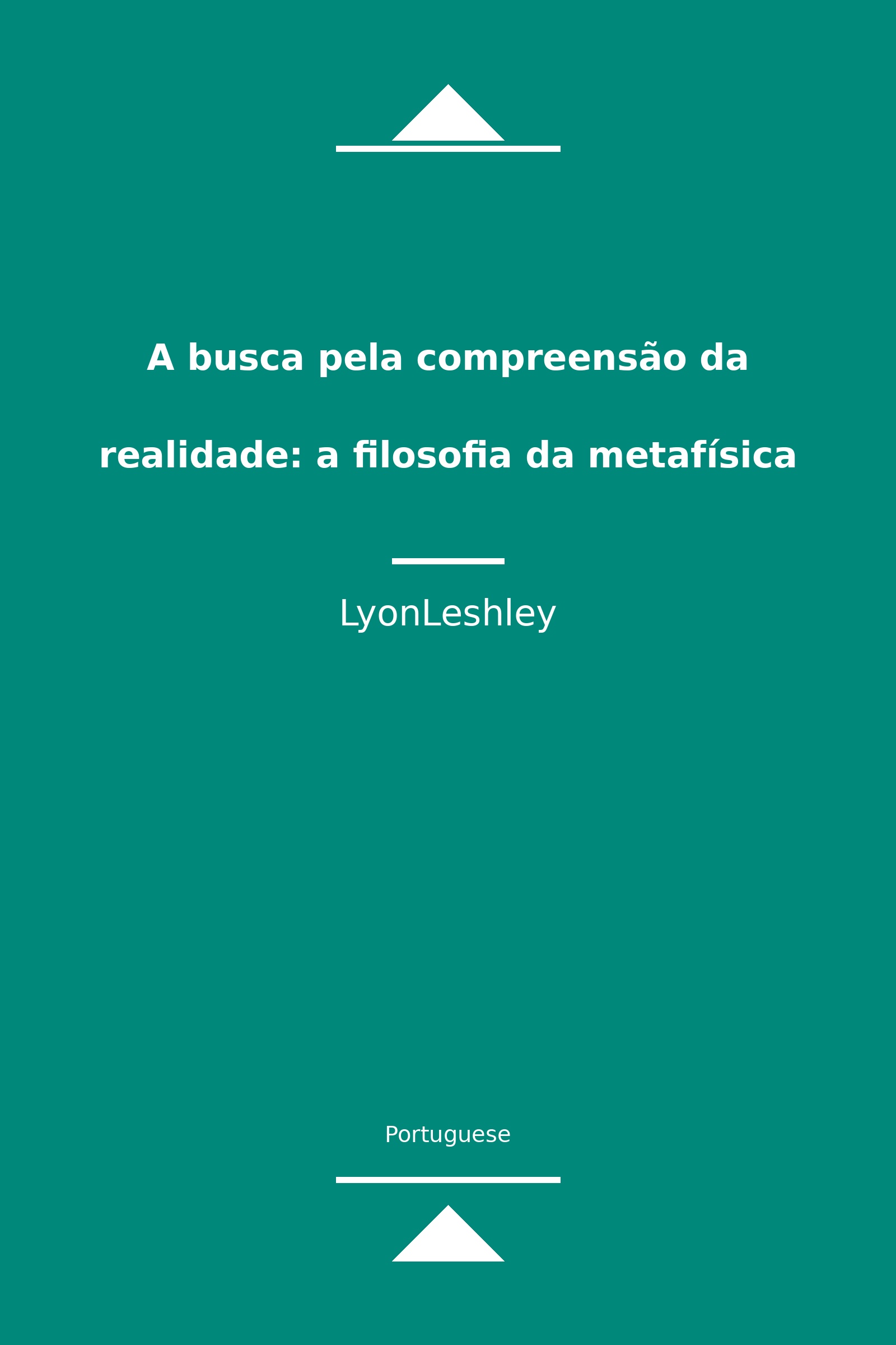 A busca pela compreensão da realidade: a filosofia da metafísica (Portuguese)