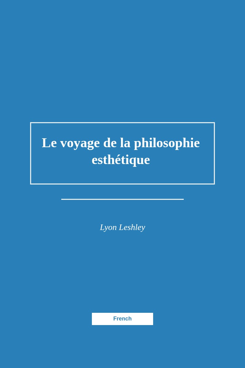 Le voyage de la philosophie esthétique
